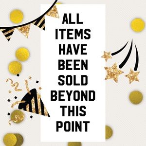 All items are SOLD beyond this post!!